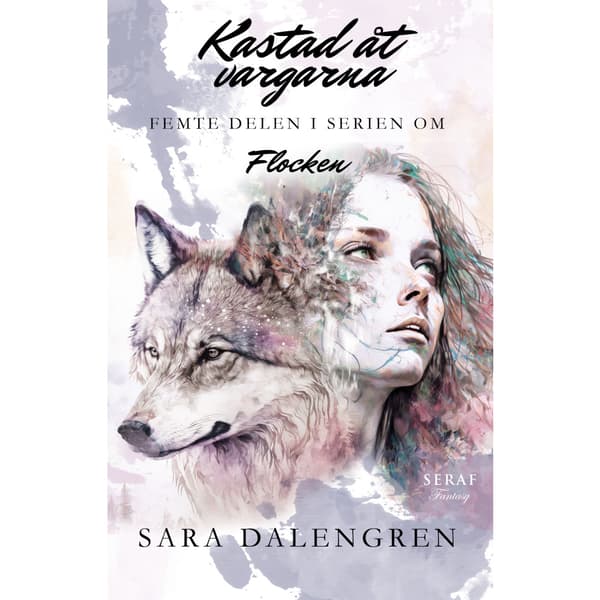 Kastad åt vargarna (häftad)