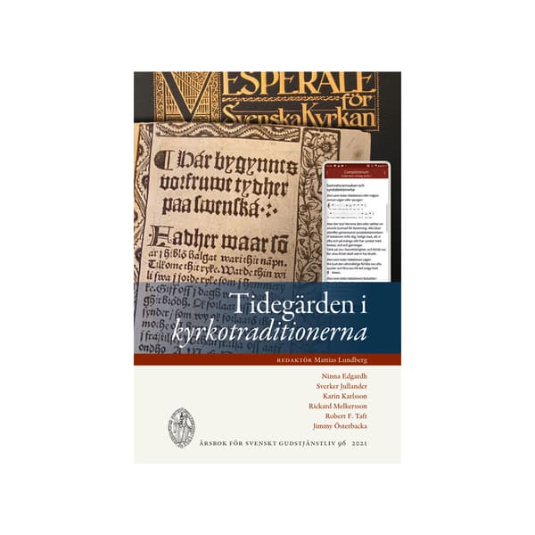 Tidegärden i kyrkotraditionerna (häftad)