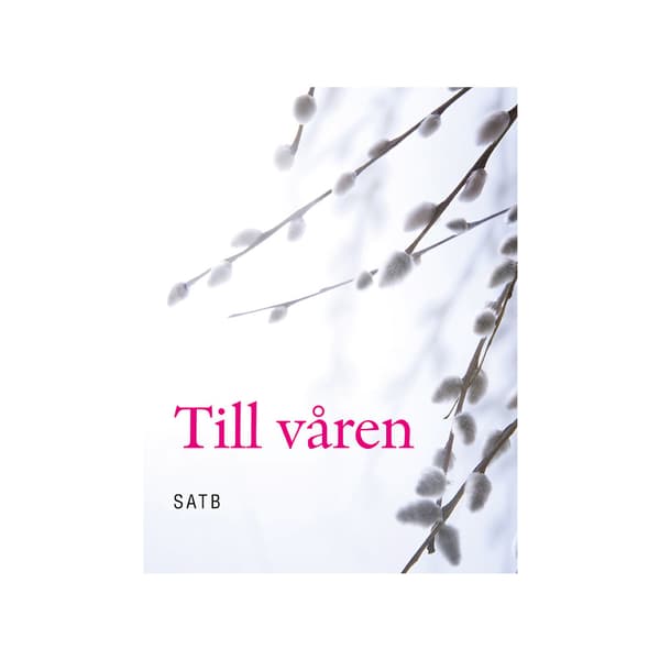 Till Våren : kör SATB (häftad)