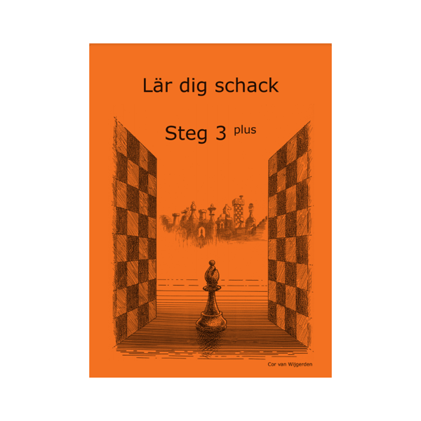 Lär dig schack. Steg 3 Plus (häftad)