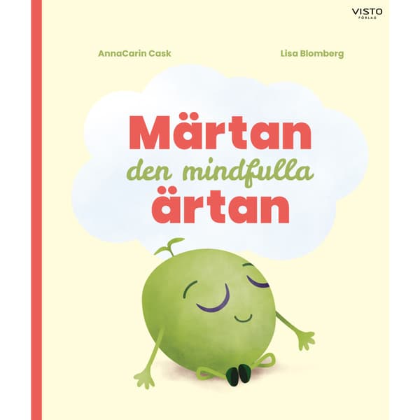 Märtan den mindfulla ärtan (inbunden)