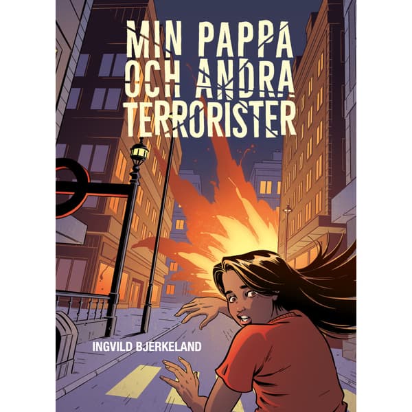 Min pappa och andra terrorister (inbunden)