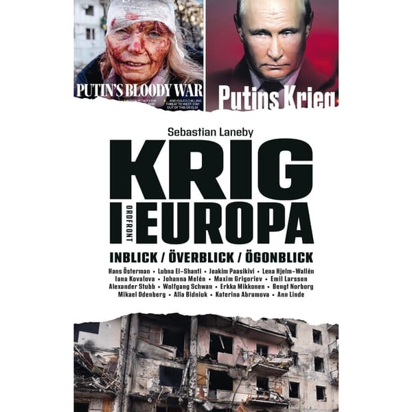 Krig i Europa : inblick, överblick, ögonblick (inbunden)