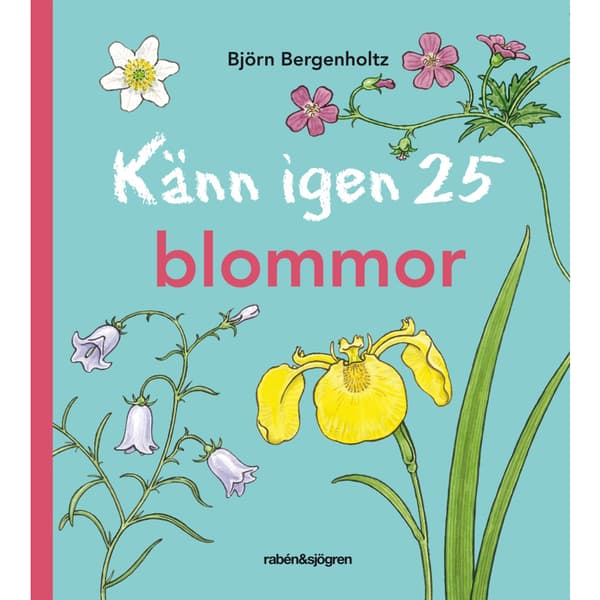 Känn igen 25 blommor (inbunden)