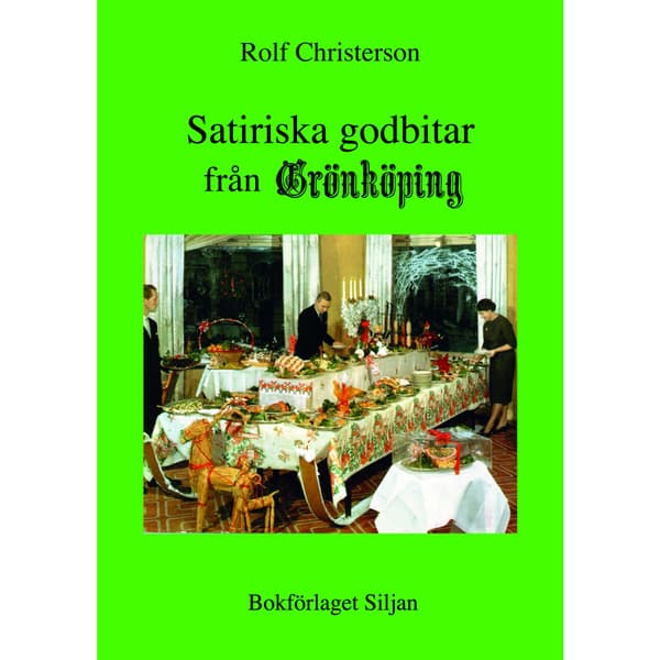 Satiriska godbitar från Grönköping (bok, kartonnage)