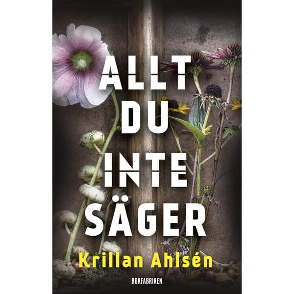 Allt du inte säger (inbunden)
