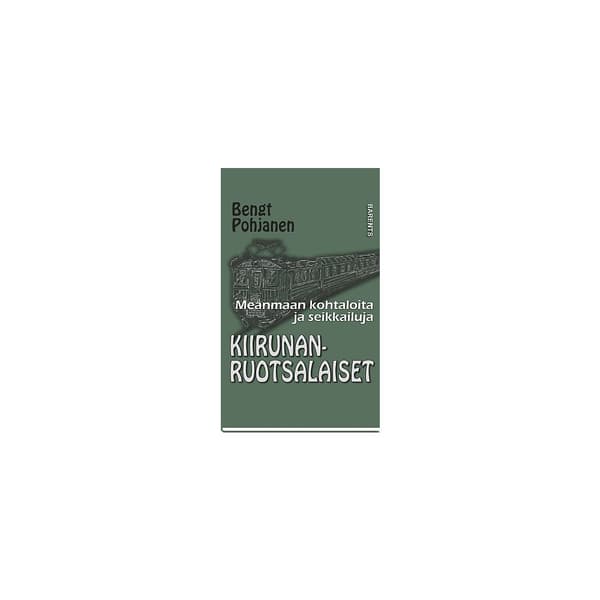 Kiirunanruotsalaiset (inbunden, fin)
