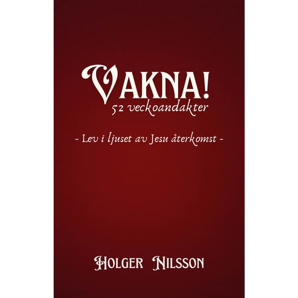 Vakna! 52 veckoandakter (häftad)