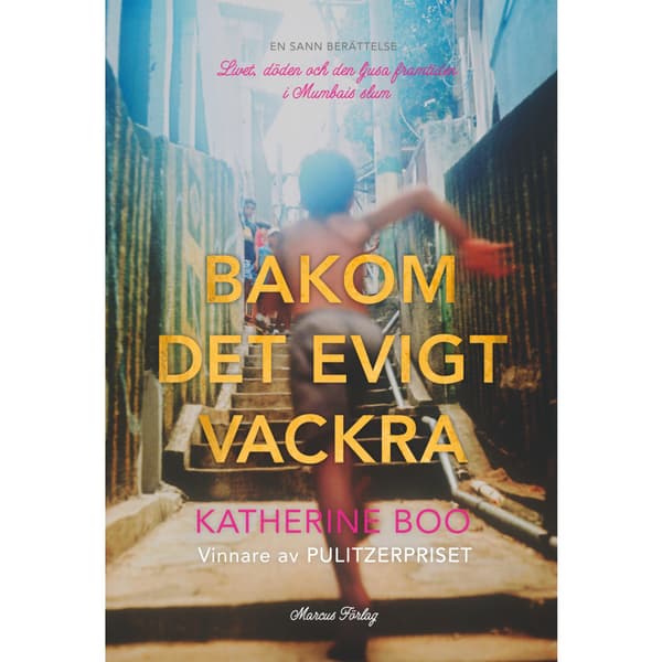 Bakom det evigt vackra (bok, kartonnage)
