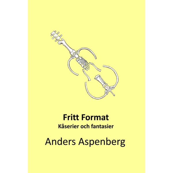 Fritt format : kåserier och fantasier (inbunden)