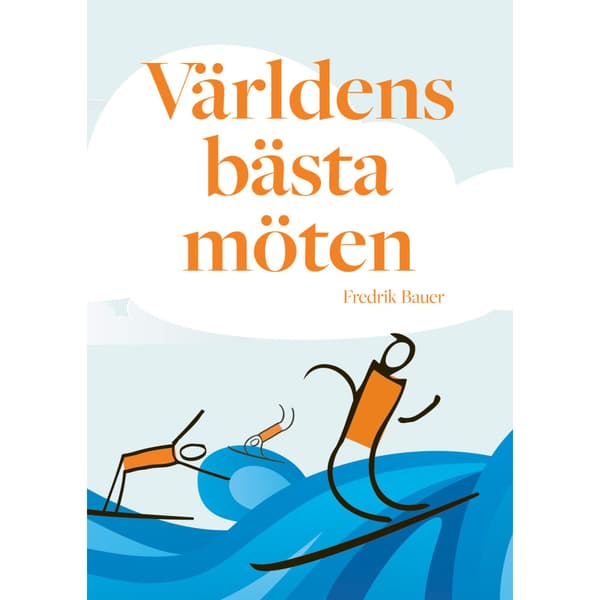 Världens bästa möten (häftad)