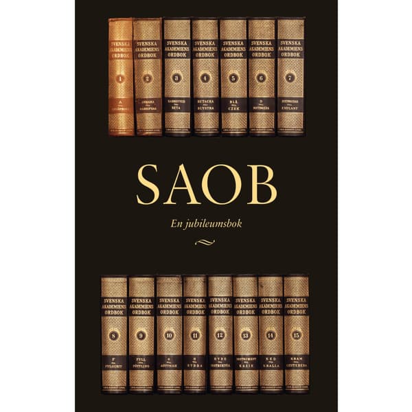 SAOB : en jubileumsbok (bok, flexband)