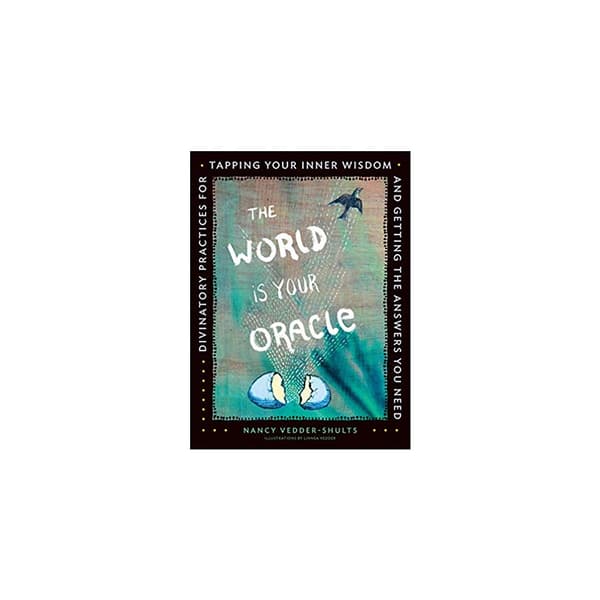 World is your oracle - divinatory practices for tapping your inner wisdom a (häftad, eng)