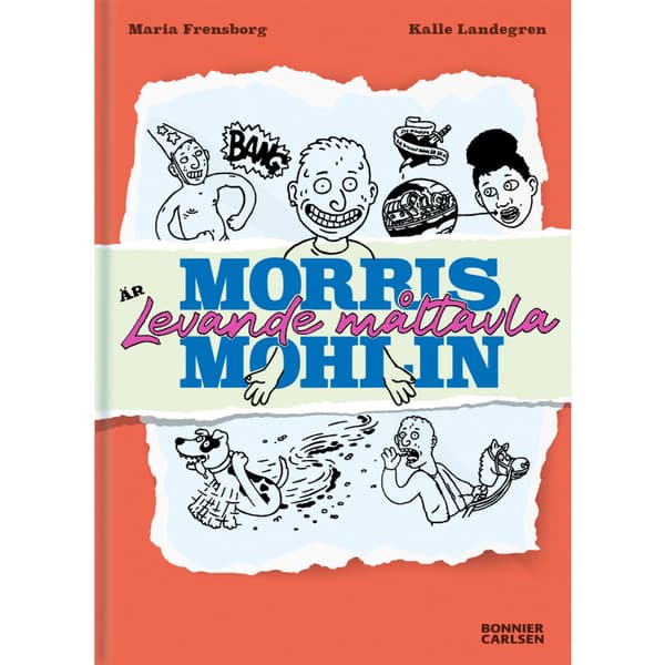 Morris Mohlin är levande måltavla (bok, kartonnage)