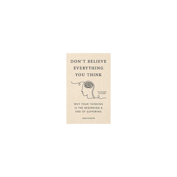 Don't Believe Everything You Think (Expanded Edition) (inbunden, eng)