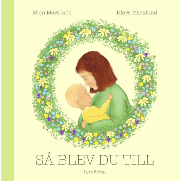 Så blev du till (inbunden)