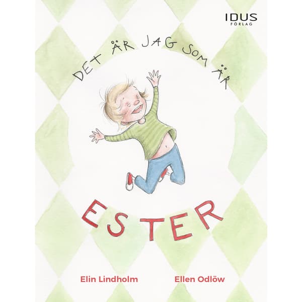 Det är jag som är Ester (inbunden)