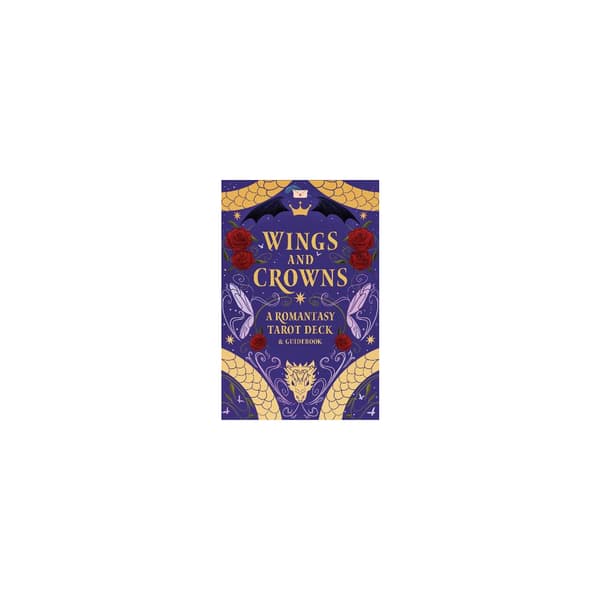 Wings and Crowns: The Romantasy Tarot Deck and Guidebook
