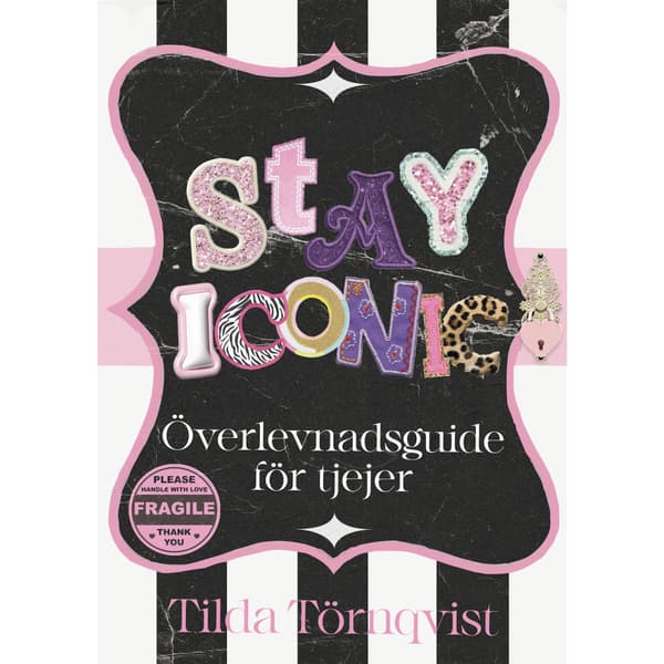 Stay iconic : överlevnadsguide för tjejer (bok, kartonnage)