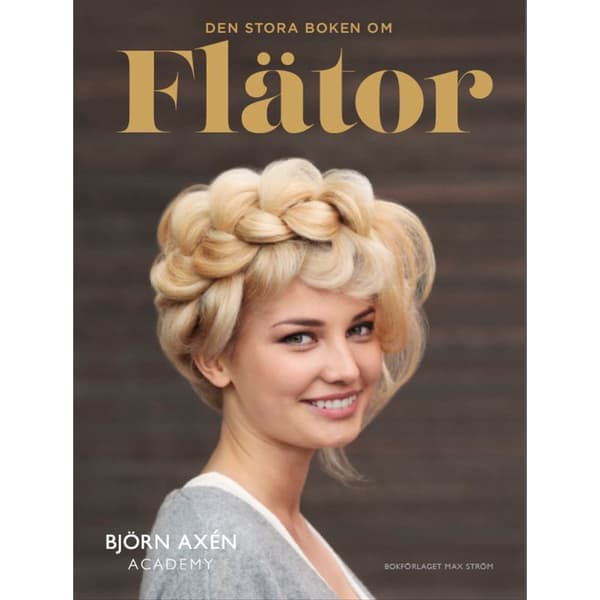 Den stora boken om flätor (inbunden)
