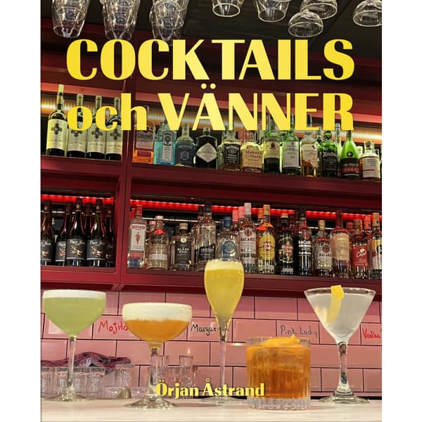 Cocktails och vänner (inbunden)