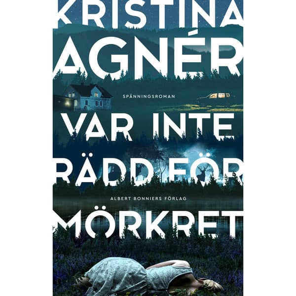 Var inte rädd för mörkret (inbunden)