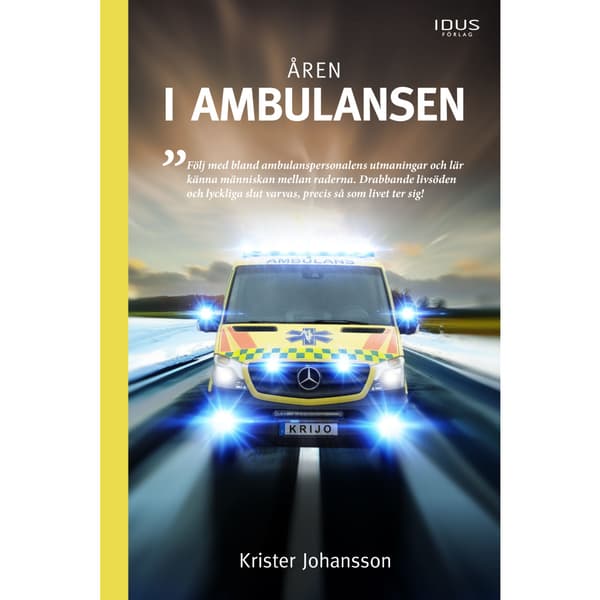 Åren i ambulansen (inbunden)