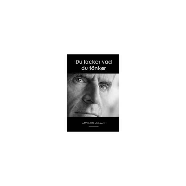 Du läcker vad du tänker (inbunden)