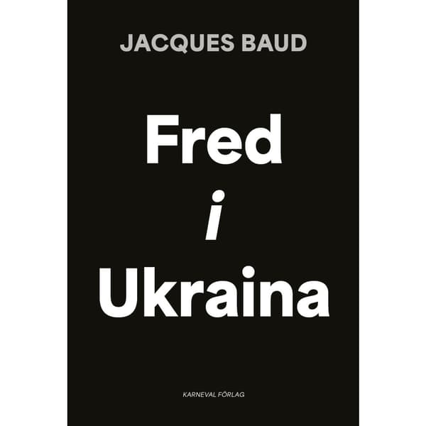 Fred i Ukraina (inbunden)