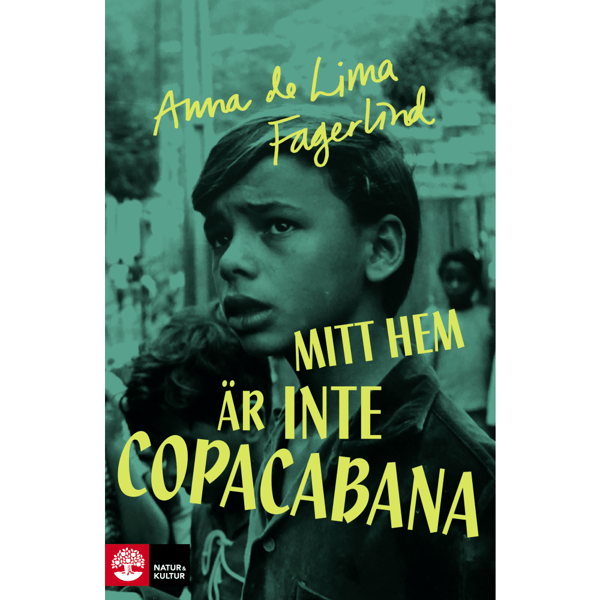 Mitt hem är inte Copacabana (inbunden)