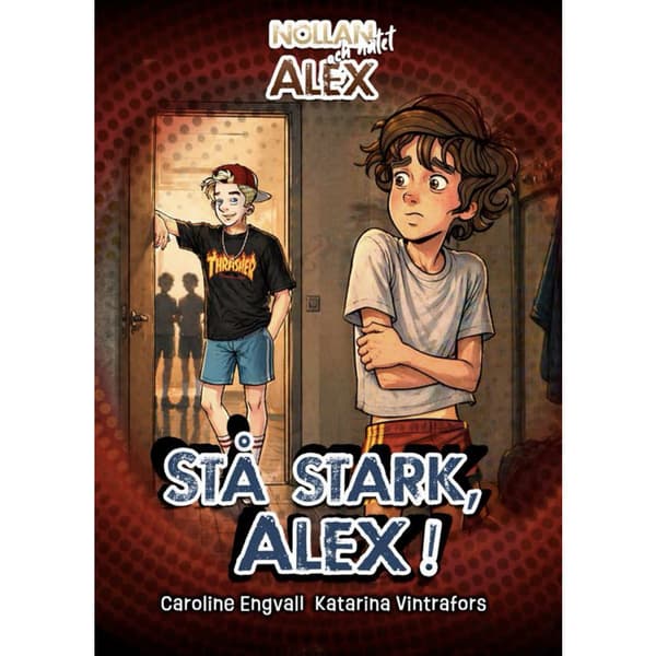 Stå stark, Alex! (inbunden)