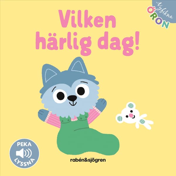 Vilken härlig dag! Peka - Lyssna (bok, board book)