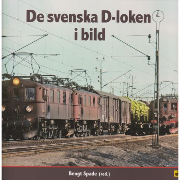 De svenska D-loken i bild (inbunden)