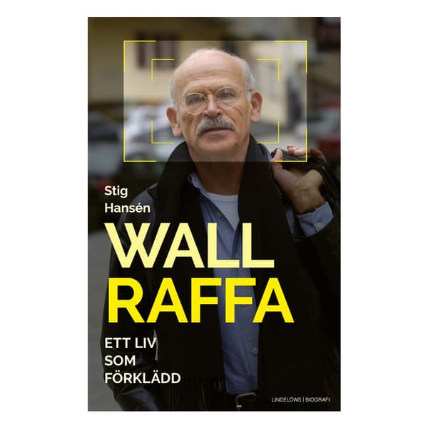 Wallraffa : ett liv som förklädd (inbunden)