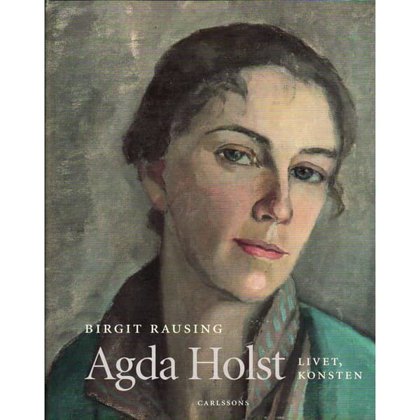 Agda Holst : livet, konsten (inbunden)
