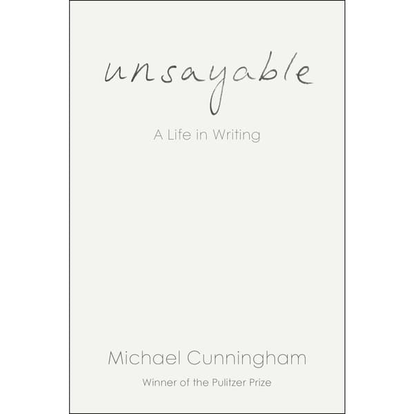 Unsayable: A Life in Writing (inbunden, eng)