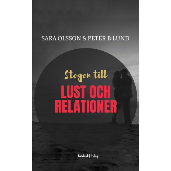 Stegen till lust och relationer (häftad)
