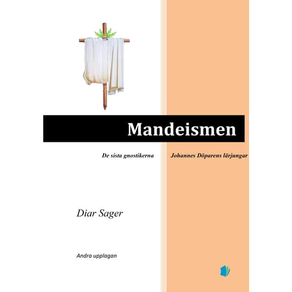 Mandeismen : de sista gnostikerna (häftad)
