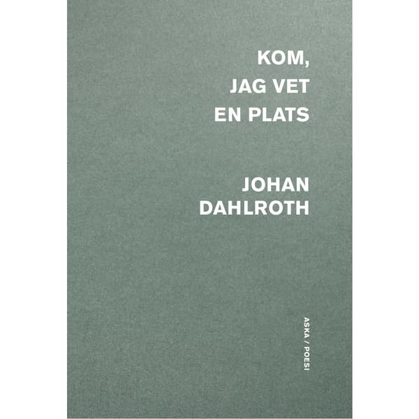 Kom, jag vet en plats (häftad)