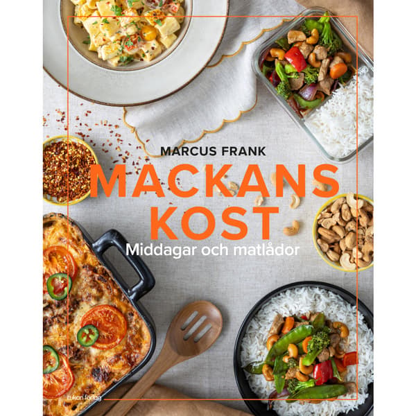 Mackans kost : Middagar och matlådor (inbunden)