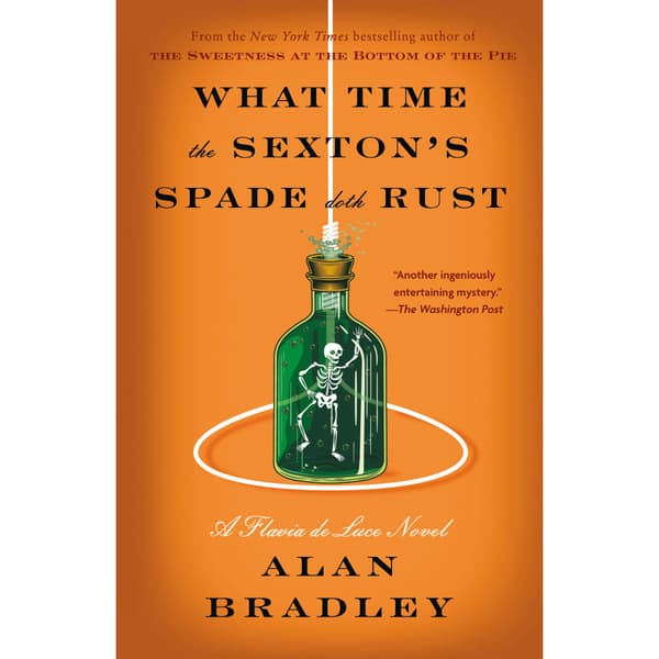 What Time the Sexton's Spade Doth Rust: A Flavia de Luce Novel (häftad, eng)