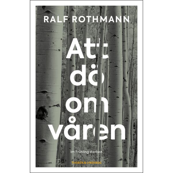Att dö om våren (inbunden)