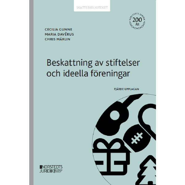 Beskattning av stiftelser och ideella föreningar (häftad)