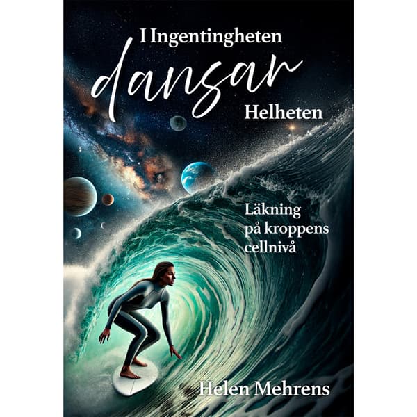I ingentingheten dansar helheten (bok, danskt band)