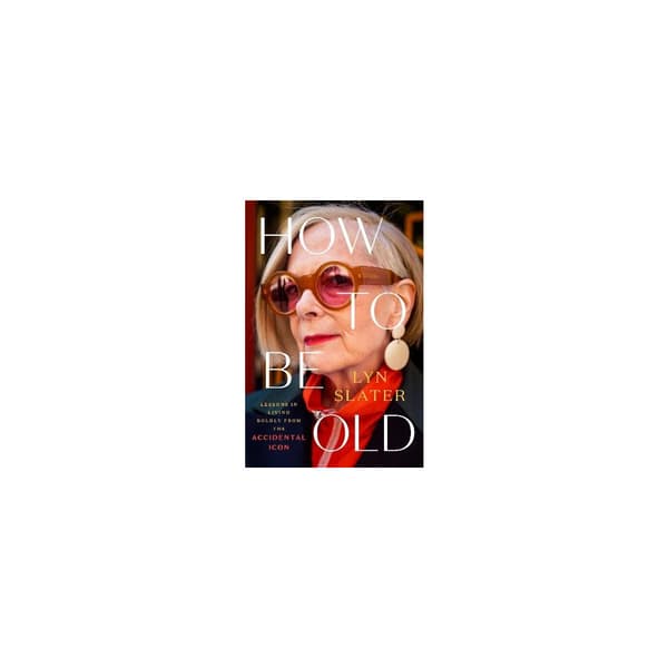 How to Be Old (inbunden, eng)