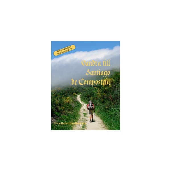Vandra till Santiago de Compostela (häftad)
