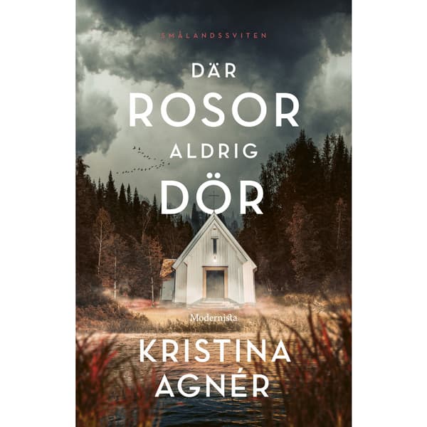 Där rosor aldrig dör (inbunden)
