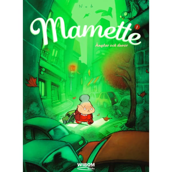 Mamette - Änglar och duvor (inbunden)
