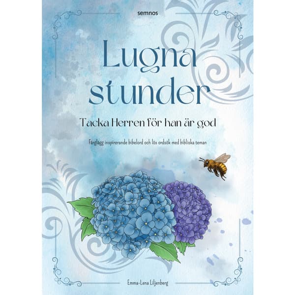 Lugna stunder. Tacka Herren för han är god (häftad)