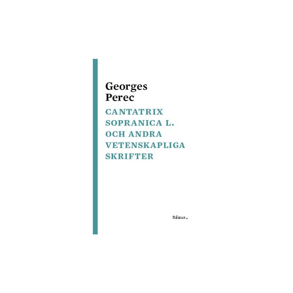 Cantatrix Sopranica L. (inbunden)